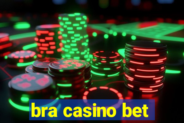 bra casino bet